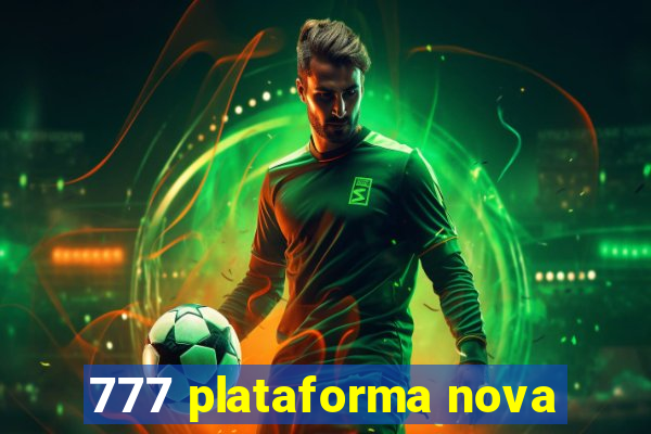 777 plataforma nova